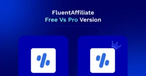 FluentAffiliate Free Vs Pro